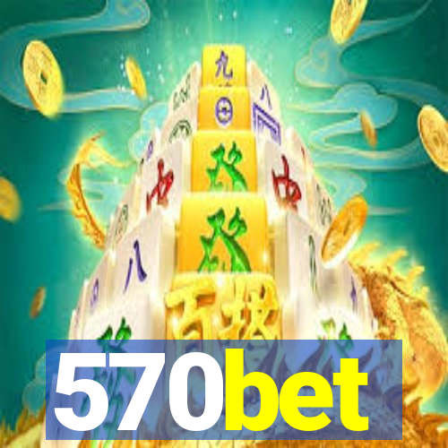 570bet