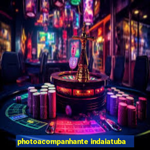 photoacompanhante indaiatuba