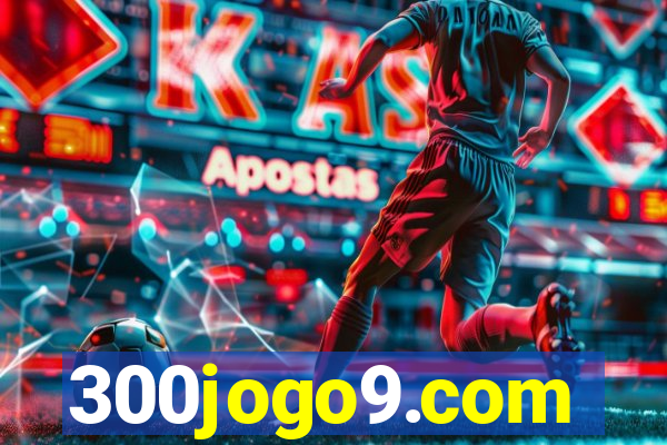 300jogo9.com