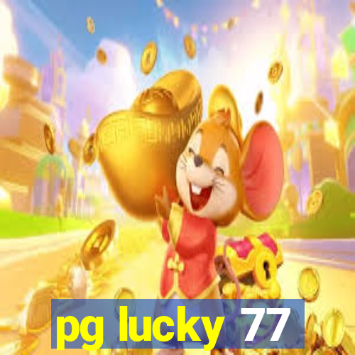 pg lucky 77