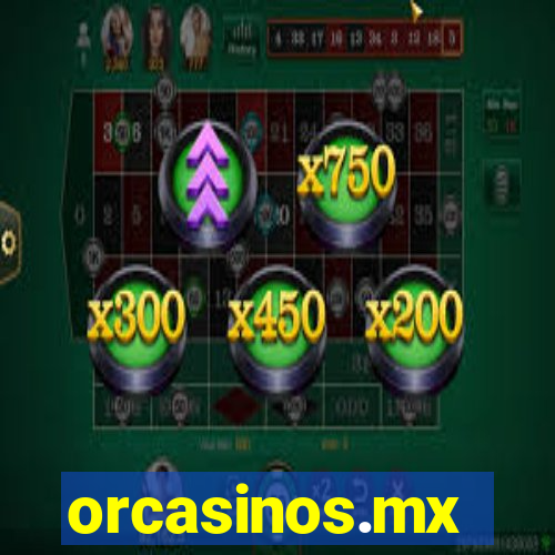 orcasinos.mx