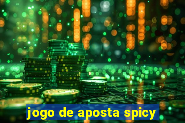 jogo de aposta spicy