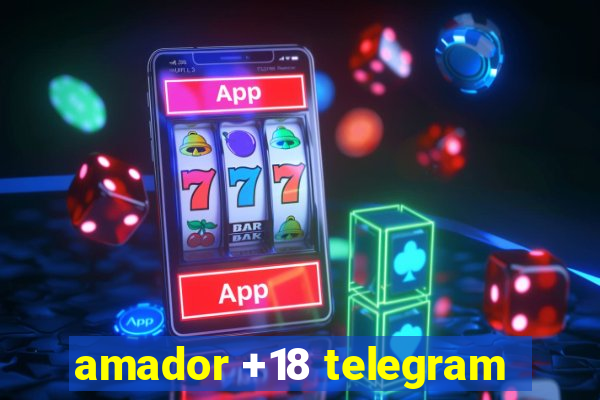 amador +18 telegram