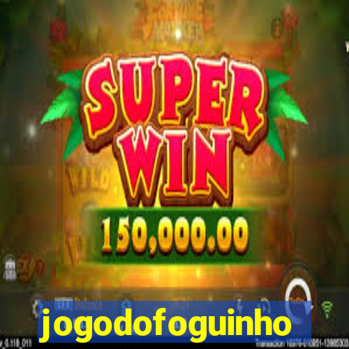 jogodofoguinho