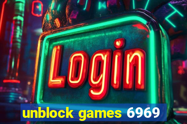 unblock games 6969