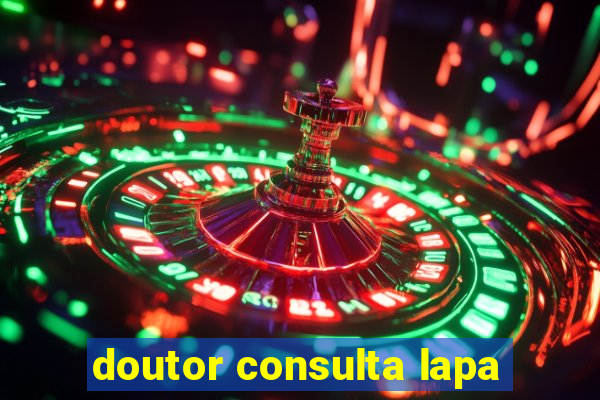 doutor consulta lapa