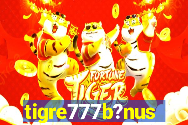 tigre777b?nus