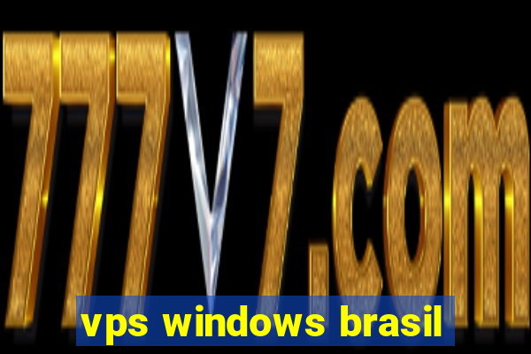 vps windows brasil