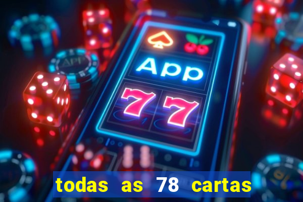 todas as 78 cartas do tarot