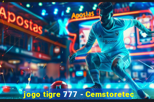 jogo tigre 777 - Cemstoretec