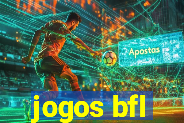 jogos bfl