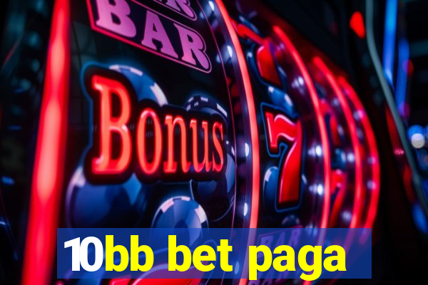 10bb bet paga