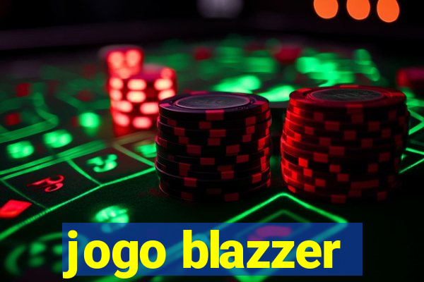 jogo blazzer