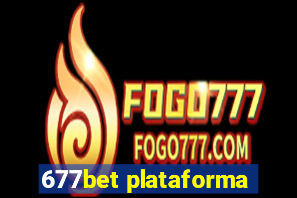 677bet plataforma