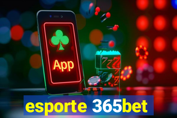 esporte 365bet