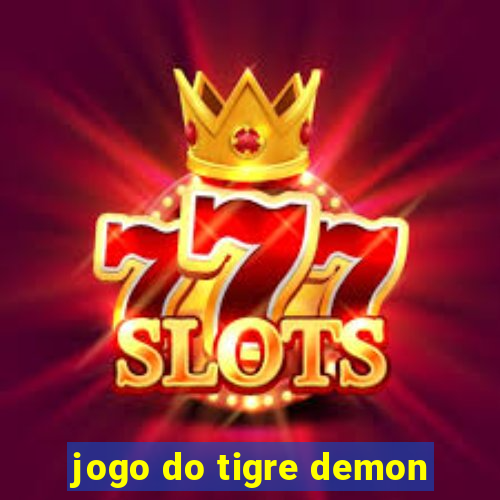 jogo do tigre demon