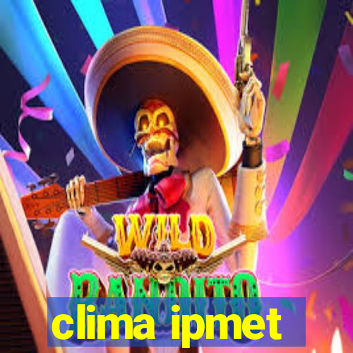 clima ipmet