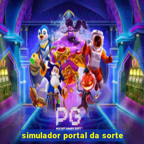 simulador portal da sorte