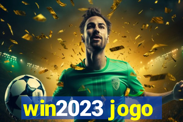 win2023 jogo