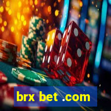 brx bet .com