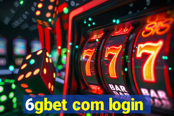 6gbet com login