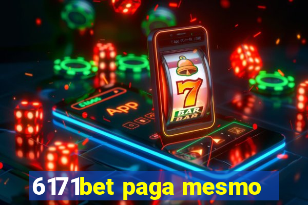 6171bet paga mesmo