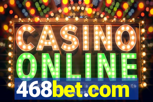 468bet.com