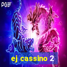 ej cassino 2