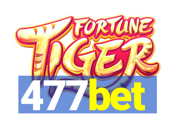 477bet