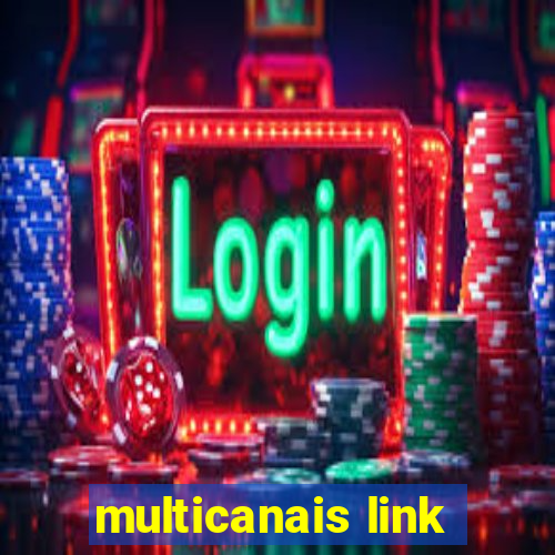 multicanais link