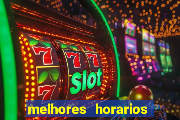 melhores horarios pagantes fortune tiger