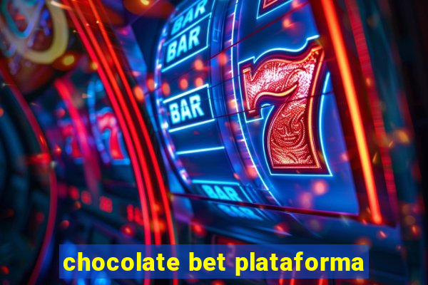 chocolate bet plataforma