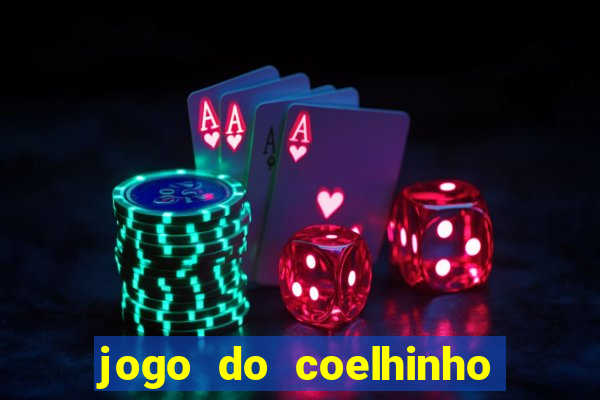 jogo do coelhinho de ganhar dinheiro