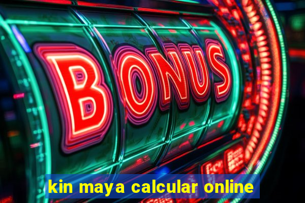 kin maya calcular online