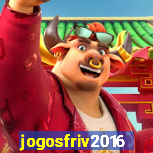 jogosfriv2016