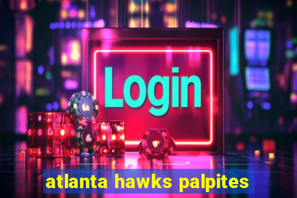 atlanta hawks palpites