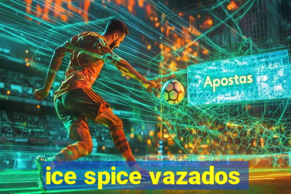 ice spice vazados