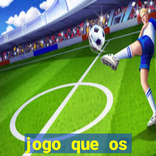 jogo que os famosos jogam para ganhar dinheiro