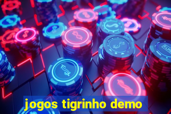 jogos tigrinho demo