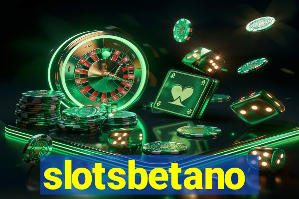 slotsbetano