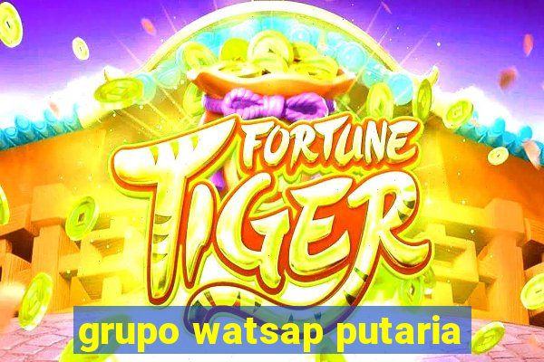 grupo watsap putaria