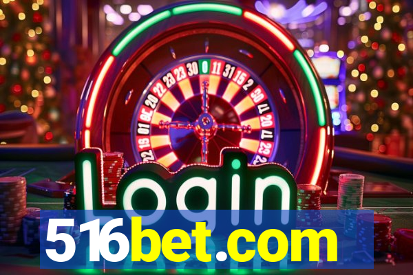 516bet.com