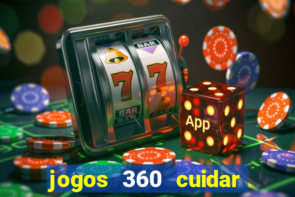 jogos 360 cuidar de bebe