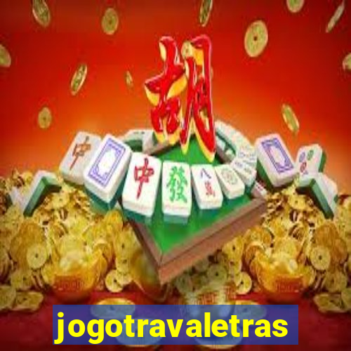 jogotravaletras