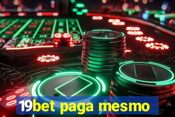 19bet paga mesmo