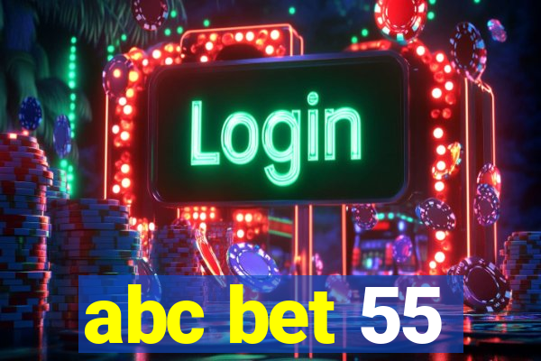 abc bet 55