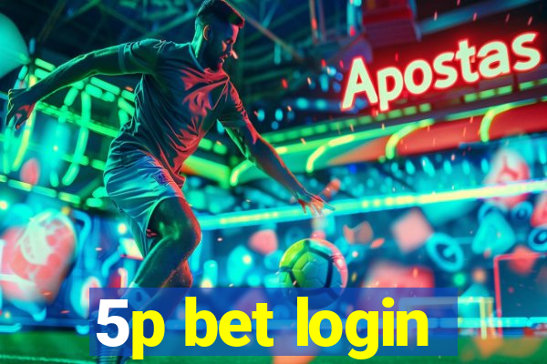 5p bet login