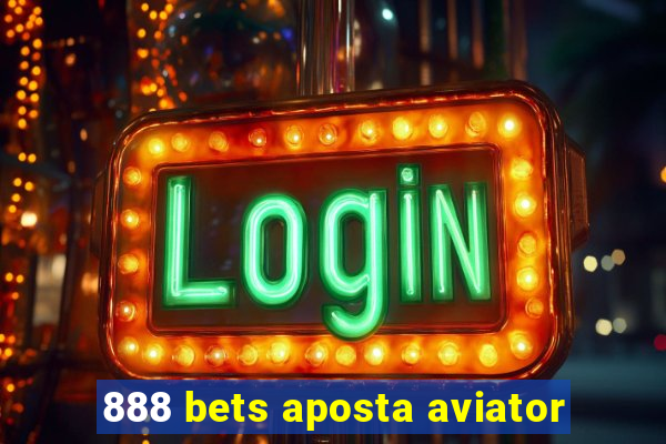 888 bets aposta aviator