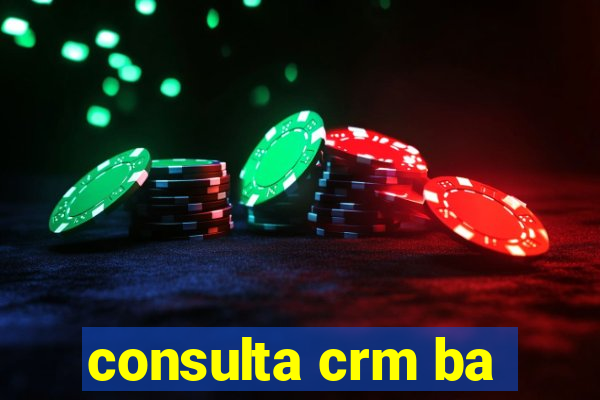 consulta crm ba