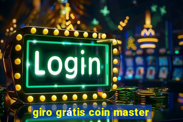 giro grátis coin master